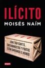 Livro Debate ilícito: como traficantes, contrabandistas e piratas estão mudando o mundo