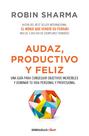 Livro DEBOLSILLO Audaz, Productivo y Feliz/Corajoso, Produtivo e Feliz (edição em espanhol)