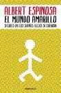 Livro DEBOLSILLO O mundo amarelo: como lutar pela minha vida me ensinou a viver