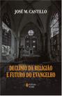 Livro - Declínio da religião e futuro do Evangelho