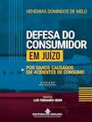 Livro - Defesa Do Consumidor Em Juizo Por Danos Causados Em Acidentes De Consumo - 2ª Ed