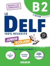 Livro - Delf Scolaire Et Junior - 100% Reussite - B2 - Livre + Didierfle.App - 2Eme Ed.