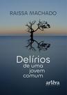 Livro - Delírios de uma Jovem Comum