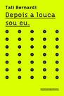 Livro - Depois a louca sou eu