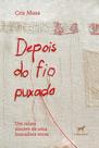Livro - Depois do fio puxado