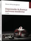 Livro - Depressao & Doenca Nervosa Moderna - 2ª Ed Livro - Depressao & Doenca Nervosa Moderna - 2ª Ed