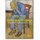 Livro - Depressão-doença - O grande mal do século XXI