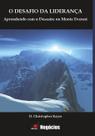 Livro - Desafio Da Lideranca, O Aprendendo Com O Desastre Do Everest