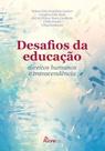 Livro - Desafios da educação, direitos humanos a transcendência