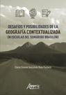 Livro - Desafíos y posibilidades de la geografía contextualizada en escuelas del semiárido brasileño