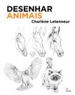 Livro - Desenhar animais Livro - Desenhar animais