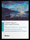 Livro - Desenvolvimento Emocional E Pratica Psicoterapica - Na Perspectiva Psicanalitica De D. W. Winnicott