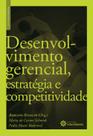 Livro - Desenvolvimento gerencial, estratégia e competitividade