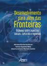 Livro - Desenvolvimento para além das fronteiras: diálogos sobre aspectos sociais, culturais e regionais