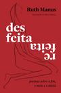 Livro - Desfeita, refeita