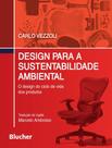 Livro - Design Para A Sustentabilidade Ambiental - EDGARD BLUCHER Livro - Design Para A Sustentabilidade Ambiental - EDGARD BLUCHER