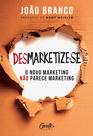 Livro - Desmarketize-se Livro - Desmarketize-se