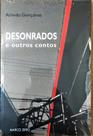 Livro Desonrados e Outros Contos - Arlindo Gonçalves (Editora Marco Zero)