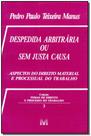 Livro - Despedida arbitrária ou sem justa causa - 1 ed./1996