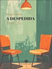 Livro - Despedida - As Costuras Ficam Aparentes No Avesso,A Livro - Despedida - As Costuras Ficam Aparentes No Avesso,A
