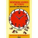 Livro Desperdiçadores de Tempo: Como Administrá-los - Renato Bernhoeft