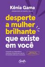 Livro - Desperte a mulher brilhante que existe em você