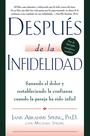 Livro Después de la infidelidad: Sanando el dolor y restableciendo la confianza cuando la pareja ha sido infiel (Edição em espanhol) - HarperCollins Español Livro Después de la infidelidad: Sanando el dolor y restableciendo la confianza cuando la pareja ha sido infiel (Edição em espanhol) - HarperCollins Español