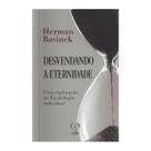 Livro - Desvendando a eternidade