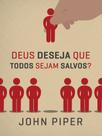 Livro - Deus deseja que todos sejam salvos?
