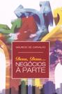 Livro Deus, Deus... Negócios à Parte - Mauricio de Carvalho