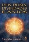 Livro - Deus, deuses, divindades e anjos