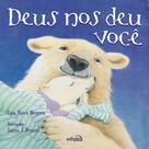 Livro - Deus nos deu você - Livro infantil cristão