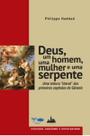 Livro - Deus, um homem, uma mulher e uma serpente Livro - Deus, um homem, uma mulher e uma serpente