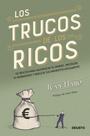 Livro Deusto Los trucos de los ricos: 92 truques para multiplicar seu dinheiro, proteger seu patrimônio e reduzir seus impostos legalmente