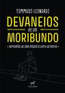 Livro - Devaneios de um moribundo