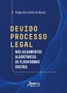 Livro - Devido Processo Legal nos Julgamentos Algorítmicos de plataformas digitais