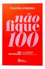 Livro Devocional Não Fique 100 Talitha Pereira - Editora Identidade