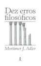 Livro - Dez Erros Filosóficos