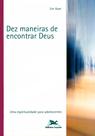 Livro - Dez maneiras de encontrar Deus Livro - Dez maneiras de encontrar Deus