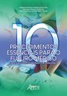 Livro - Dez procedimentos essenciais para o futuro médico - Manual descritivo baseado em simulação Livro - Dez procedimentos essenciais para o futuro médico - Manual descritivo baseado em simulação