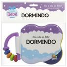 Livro - Dia a dia do Bebê - Um Livro de Banho: Dormindo