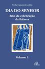 Livro - Dia do Senhor: Rito da celebração da Palavra - vol. 1