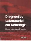 Livro - Diagnóstico laboratorial em Nefrologia Livro - Diagnóstico laboratorial em Nefrologia