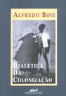 Livro - Dialética da colonização