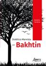 Livro - Dialética marxista em Bakhtin