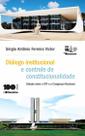 Livro - Diálogo Institucional e Controle de Constitucionalidade - 1ª Edição 2015