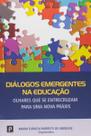 Livro - Diálogos emergentes na educação Livro - Diálogos emergentes na educação