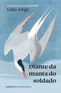 Livro - Diante da manta do soldado (da mesma autora de Misericórdia)