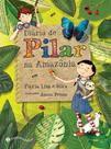 Livro - Diário de Pilar na Amazônia