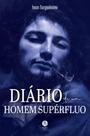 Livro - Diário de um homem supérfluo